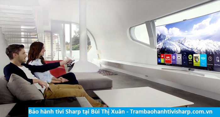Bảo hành tivi Sharp tại Bùi Thị Xuân - Địa chỉ Bảo hành tivi Sharp tại nhà ở Phường Bùi Thị Xuân