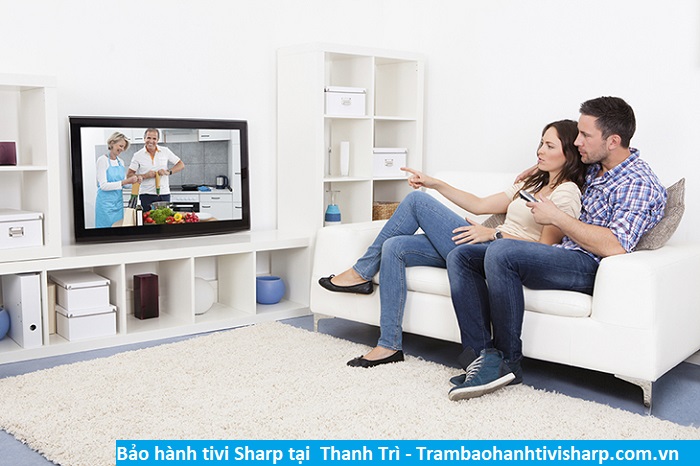 Bảo hành tivi Sharp tại Thanh Trì - Địa chỉ Bảo hành tivi Sharp tại nhà ở Phường Thanh Trì